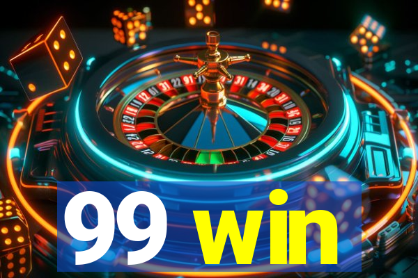 99 win